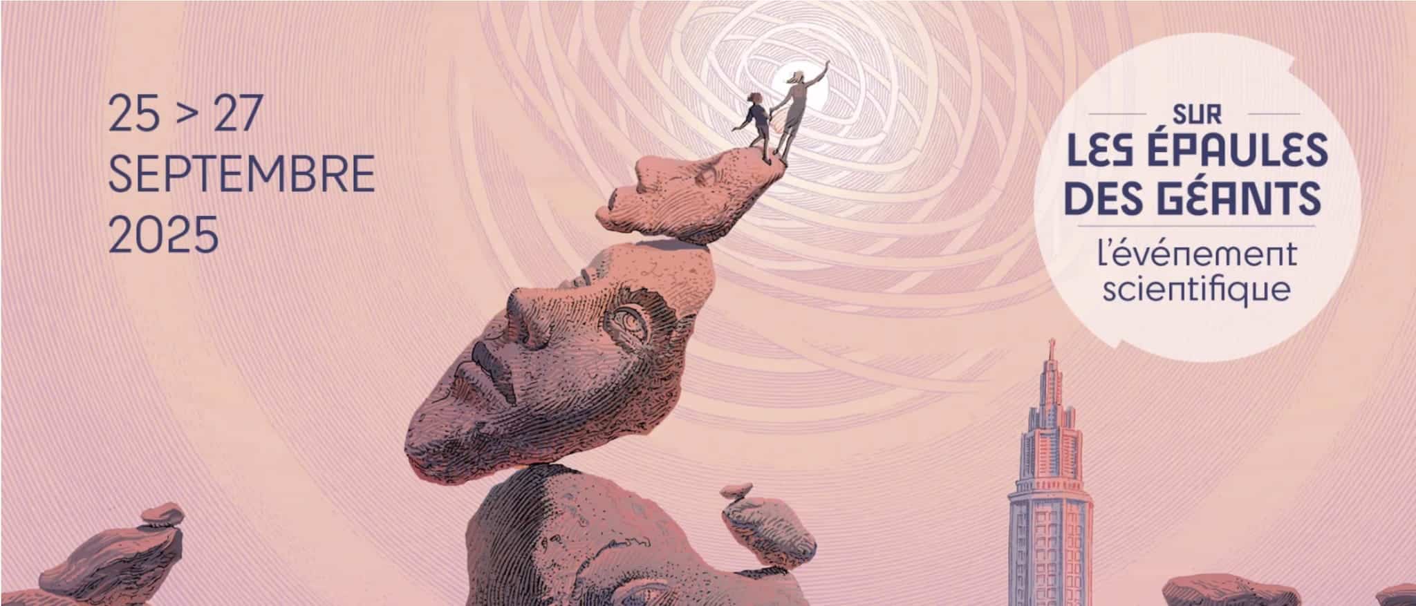 sur les épaules des géants 2025 affiche rendez-vous incontournable de la culture scientifique